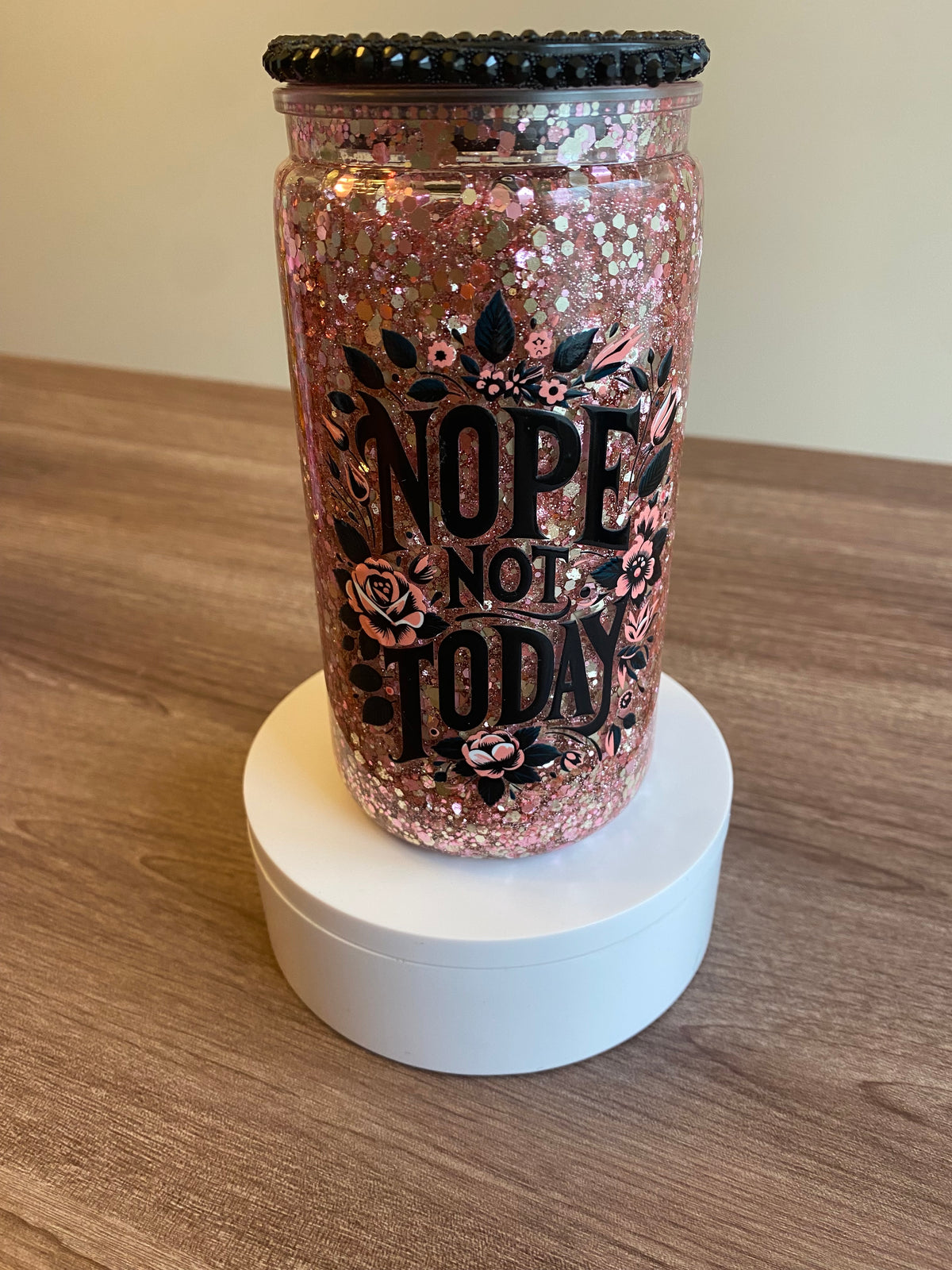 Nope, Not Today- 16 oz Libbey Acrylic